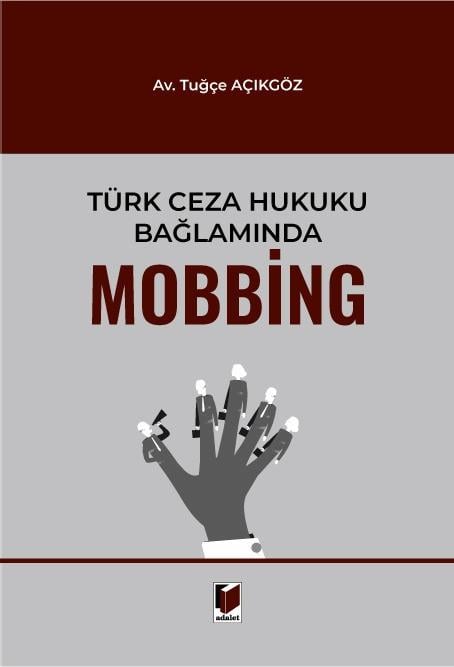 Türk Ceza Hukuku Bağlamında Mobbing