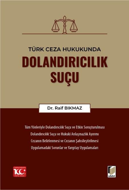 Türk Ceza Hukukunda Dolandırıcılık Suçu