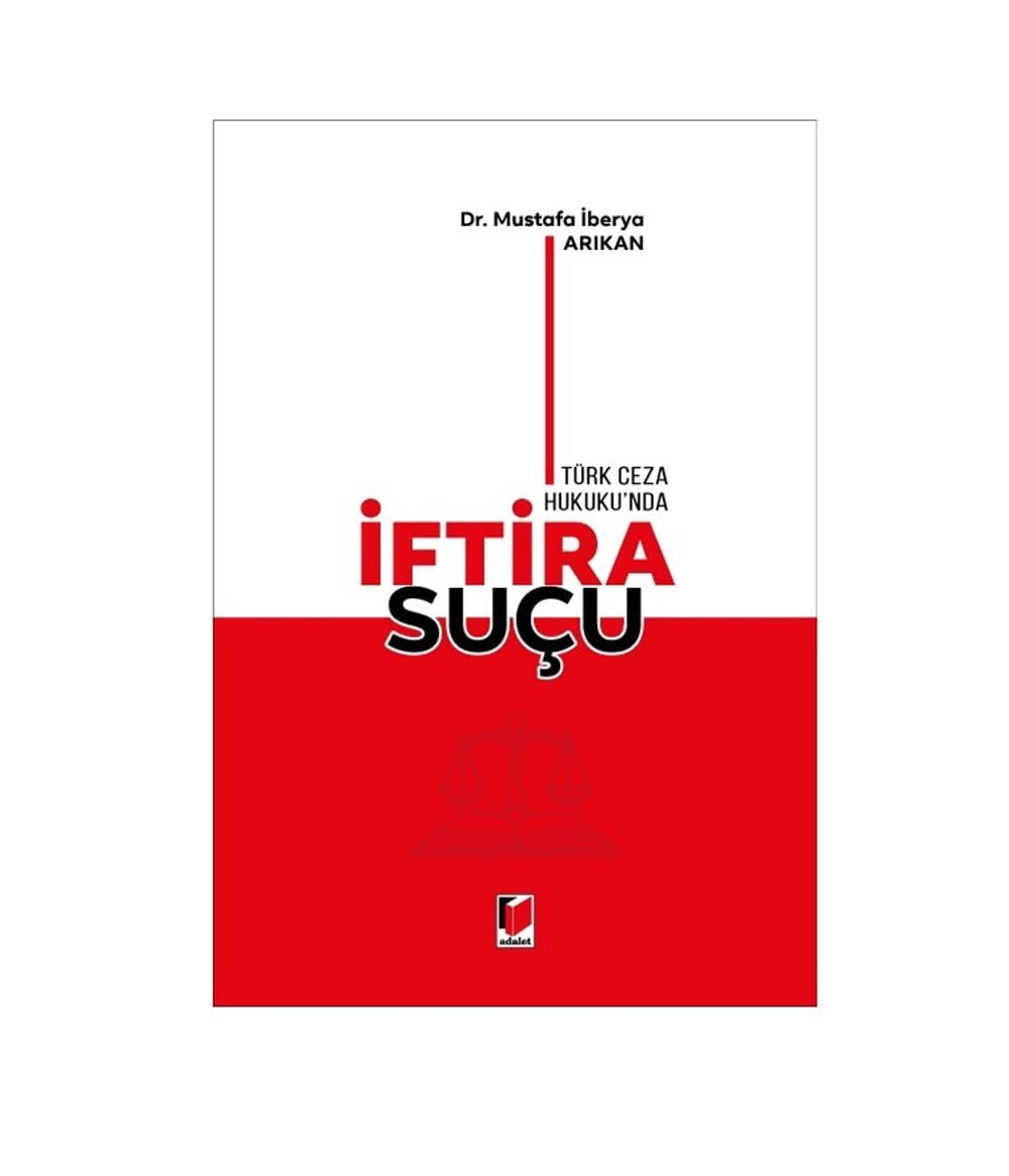 Türk Ceza Hukuku'nda İftira Suçu