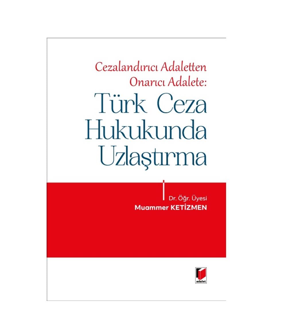 Türk Ceza Hukukunda Uzlaştırma