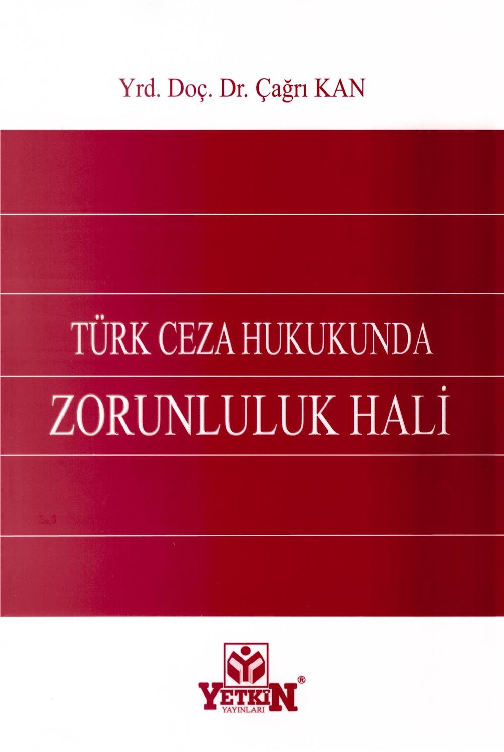 Türk Ceza Hukukunda Zorunluluk Hali