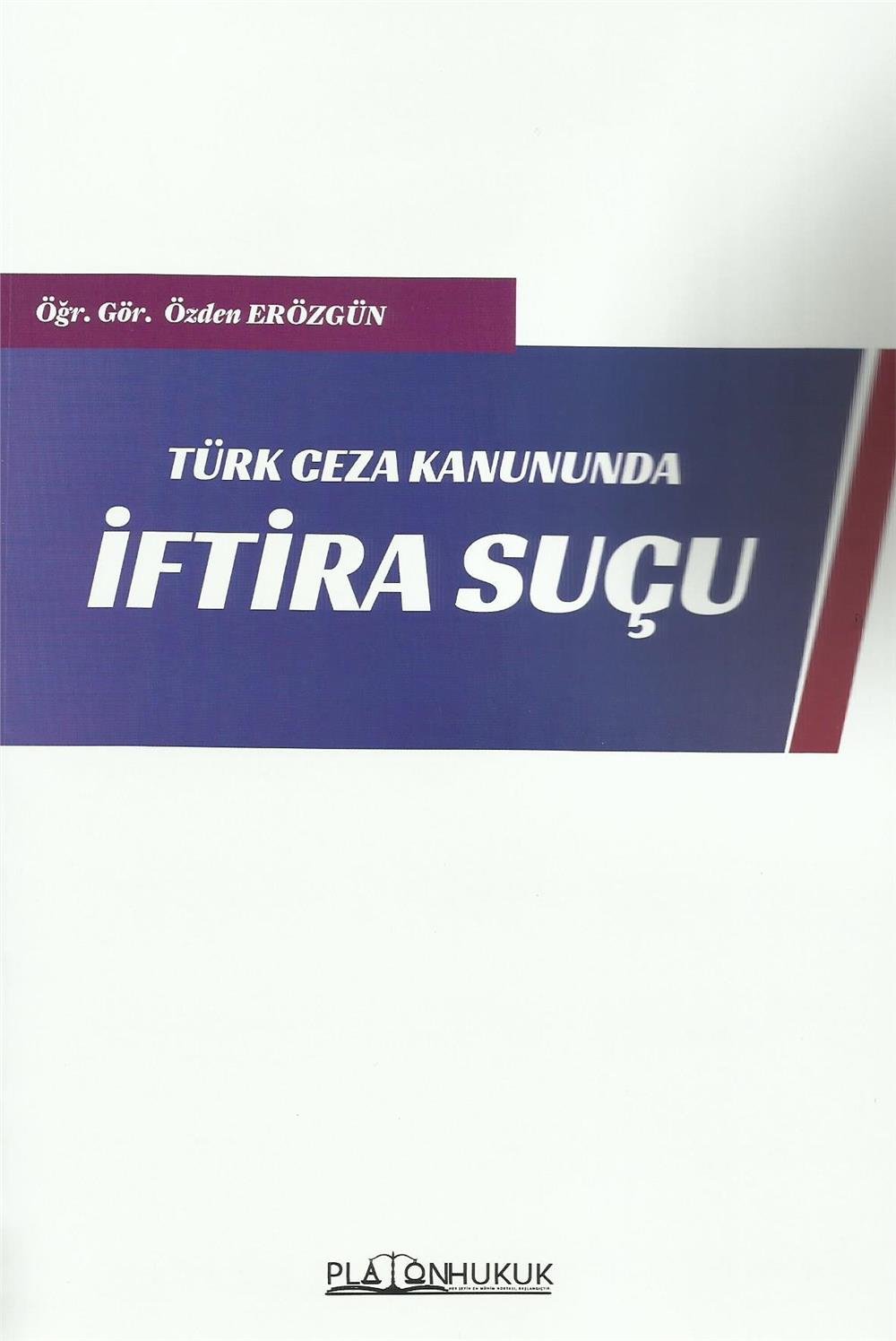 Türk Ceza Kanununda İftira Suçu