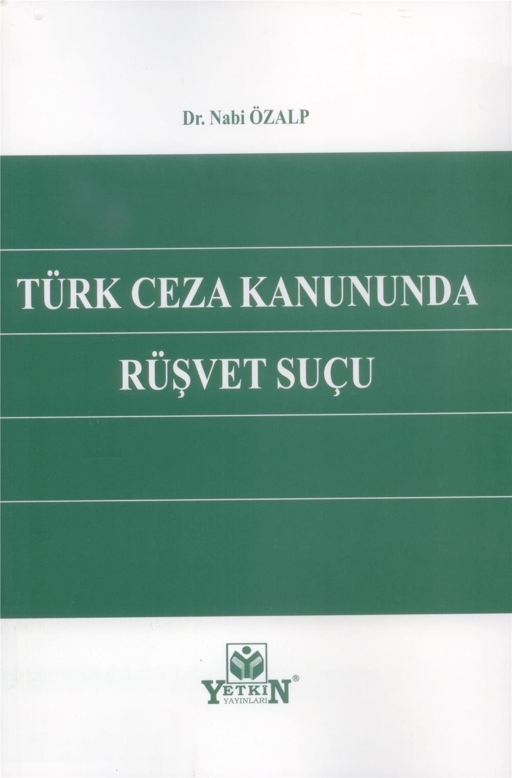 Türk Ceza Kanununda Rüşvet Suçu