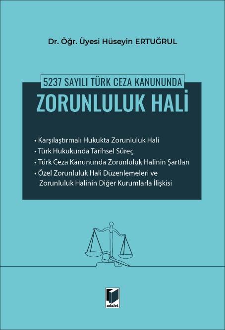 TÜRK CEZA KANUNUNDA ZORUNLULUK HALİ (ADALET)