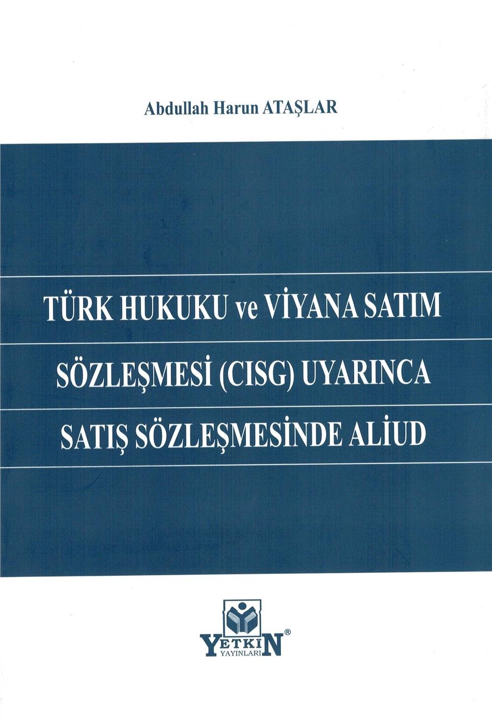 Türk Hukuku ve Viyana Satım Sözleşmesi (CISG) Uyarınca Satış Sözleşmesinde Aliud
