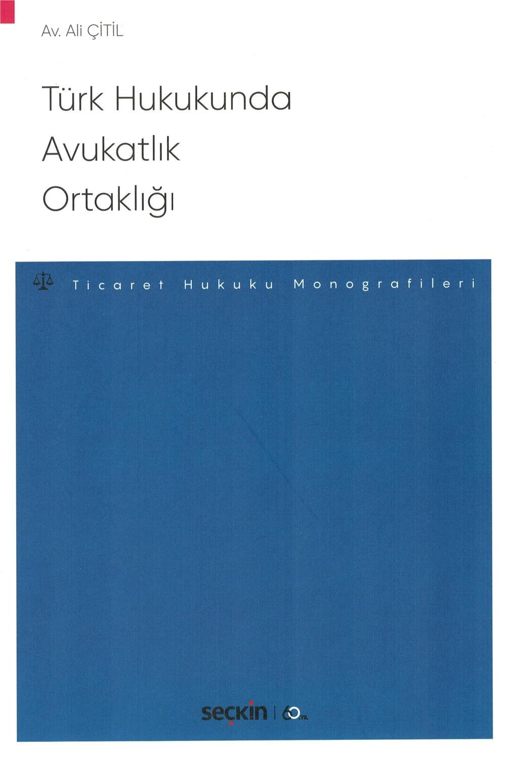 Türk Hukukunda Avukatlık Ortaklığı