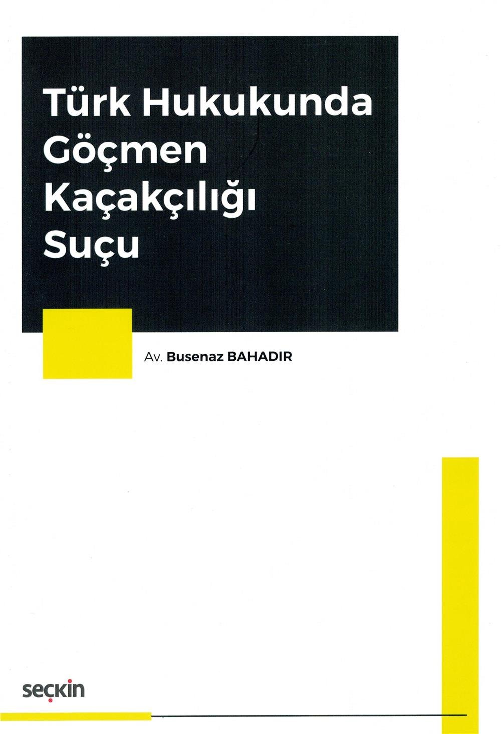Türk Hukukunda Göçmen Kaçakçılığı Suçu