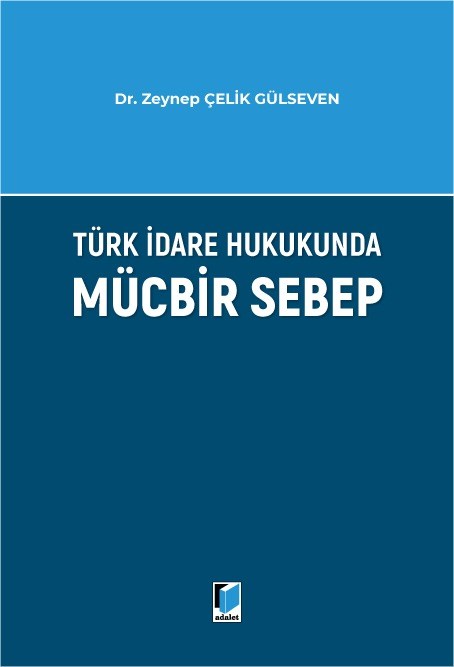 Türk İdare Hukukunda Mücbir Sebep