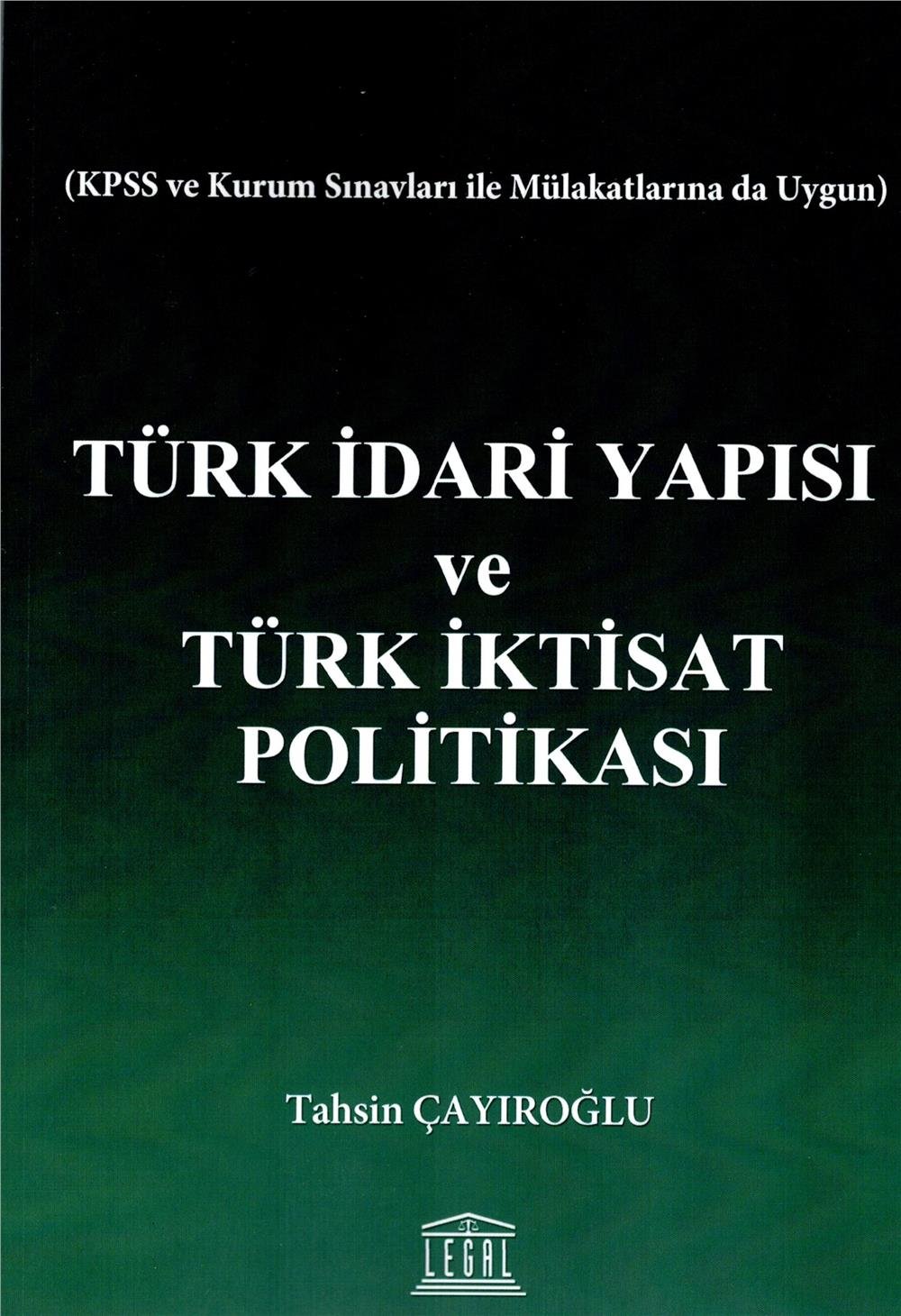 Türk İdari Yapısı ve Türk İktisat Politikası