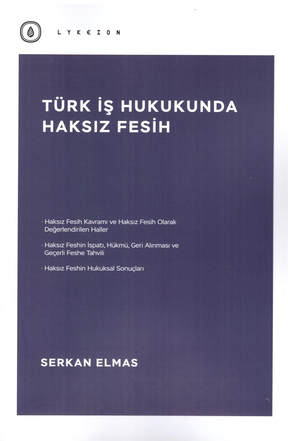 Türk İş Hukukunda Haksız Fesih