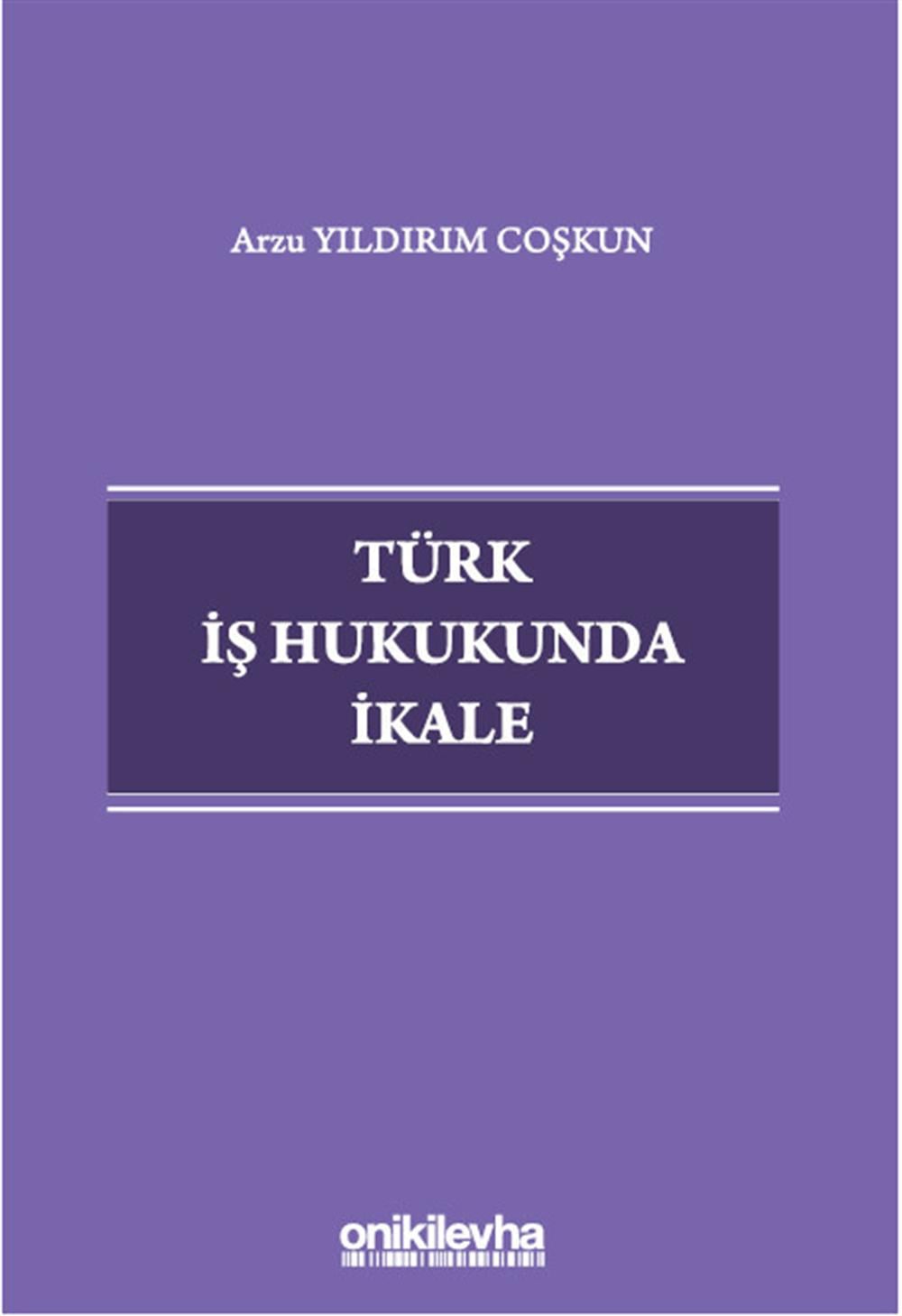 Türk İş Hukukunda İkale