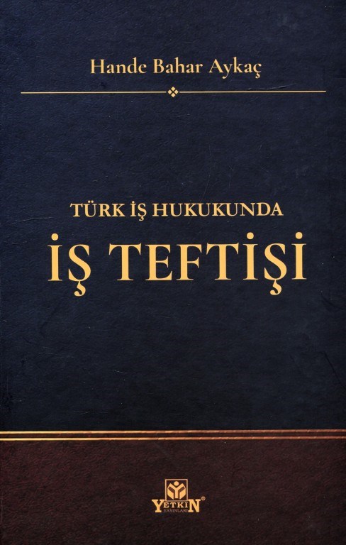 Türk İş Hukukunda İş Teftişi