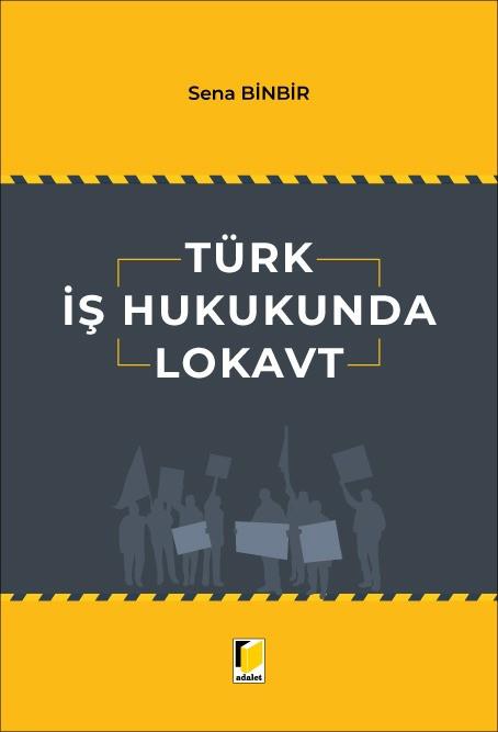 Türk İş Hukukunda Lokavt