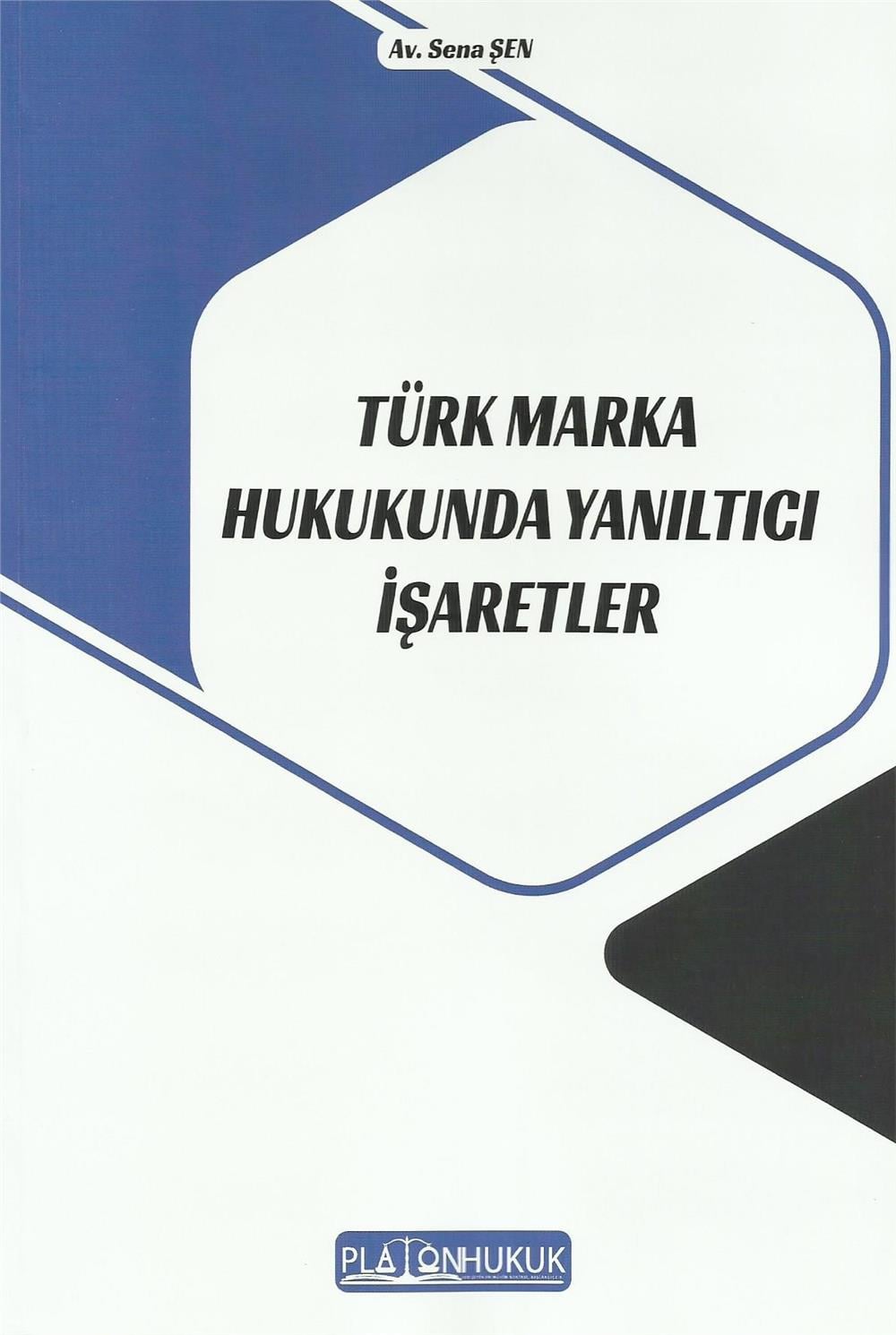 Türk Marka Hukukunda Yanıltıcı İşaretler