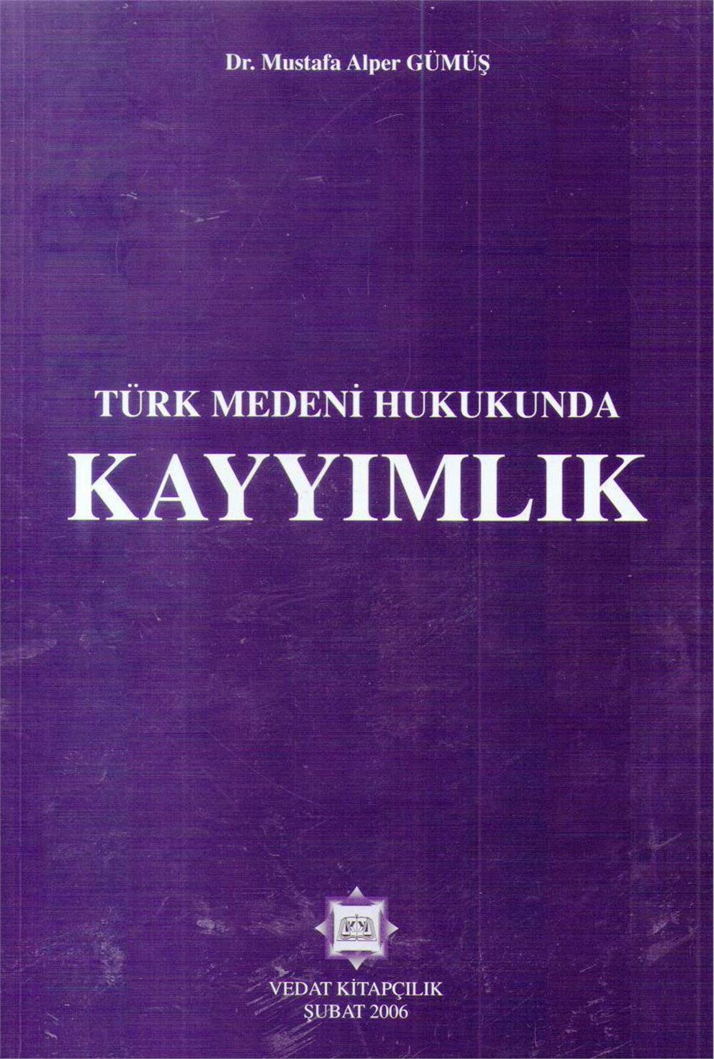Türk Medeni Hukukunda Kayyımlık