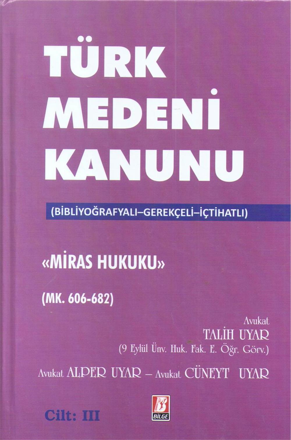 Türk Medeni Kanunu (23-24-25) Miras Hukuku (3 Cilt)