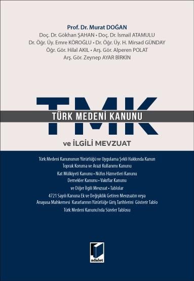 TÜRK MEDENİ KANUNU VE İLGİLİ MEVZUAT (ADALET*)