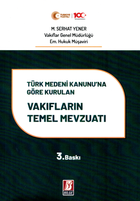 Türk Medeni Kanunu'na Göre Kurulan Vakıflar Temel Mevzuatı