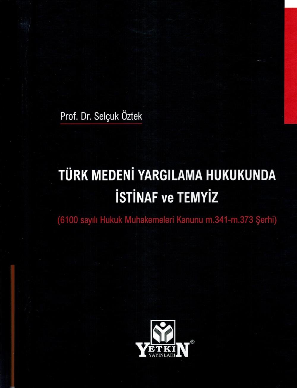 Türk Medeni Yargılama Hukukunda İstinaf ve Temyiz