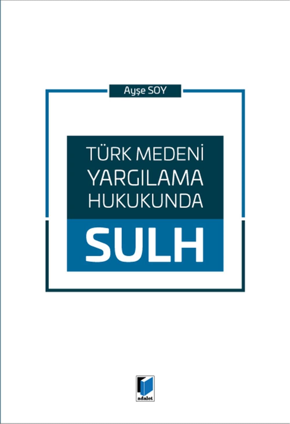 Türk Medeni Yargılama Hukukunda Sulh
