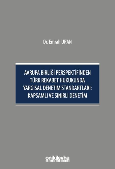 Türk Rekabet Hukukunda Yargısal Denetim Standartları