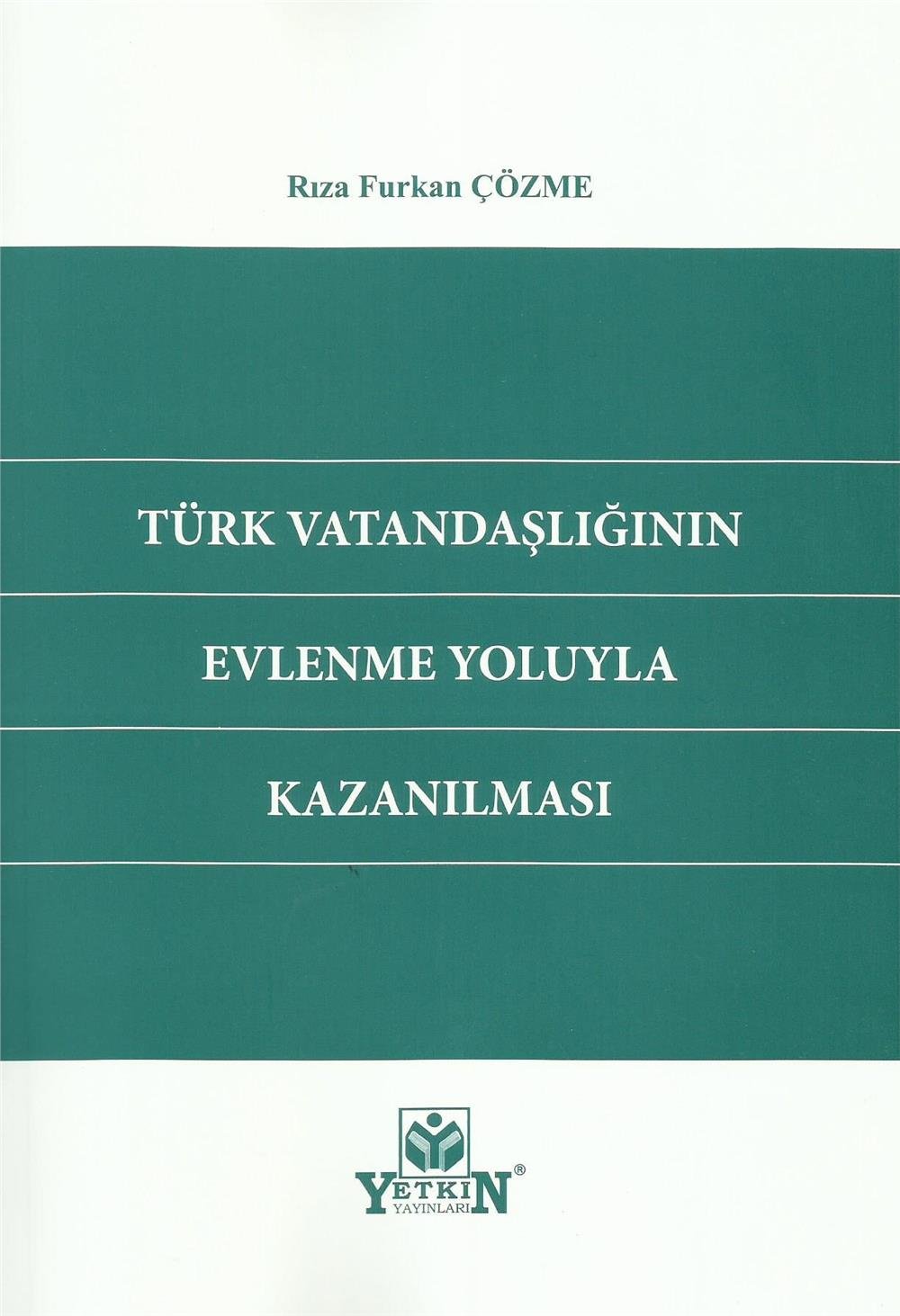 Türk Vatandaşlığının Evlenme Yoluyla Kazanılması