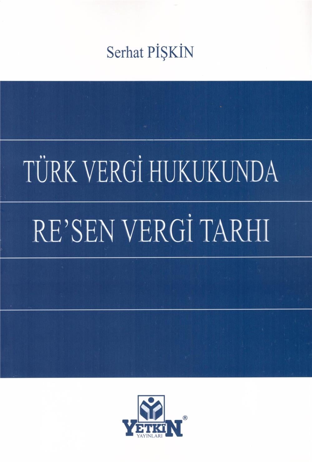 Türk Vergi Hukukunda Re'sen Vergi Tarhı
