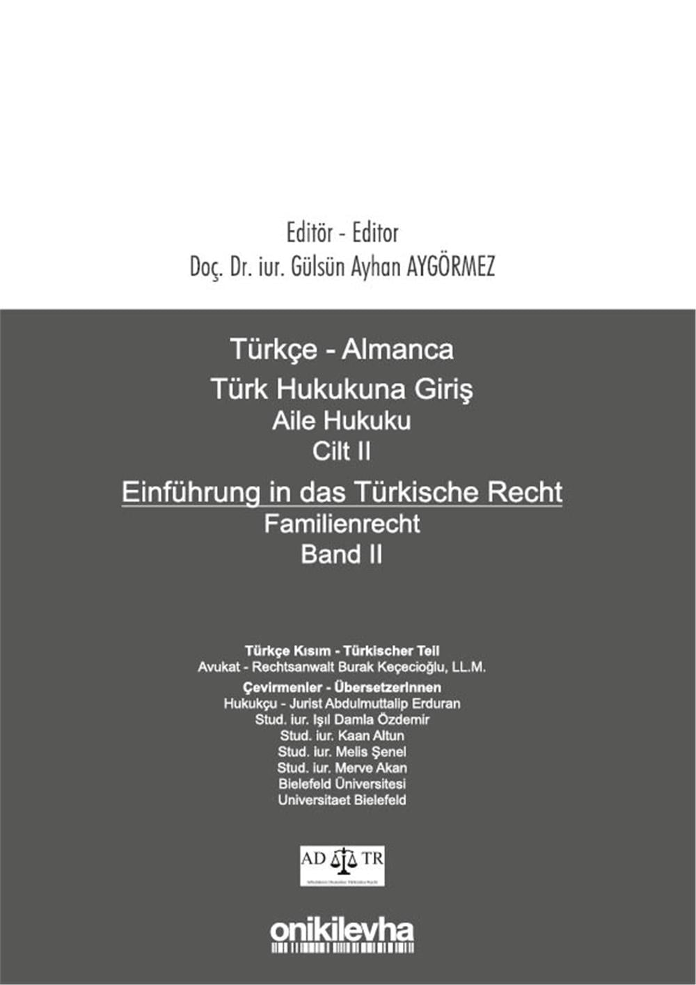 Türkçe - Almanca Türk Hukukuna Giriş Aile Hukuku Cilt II