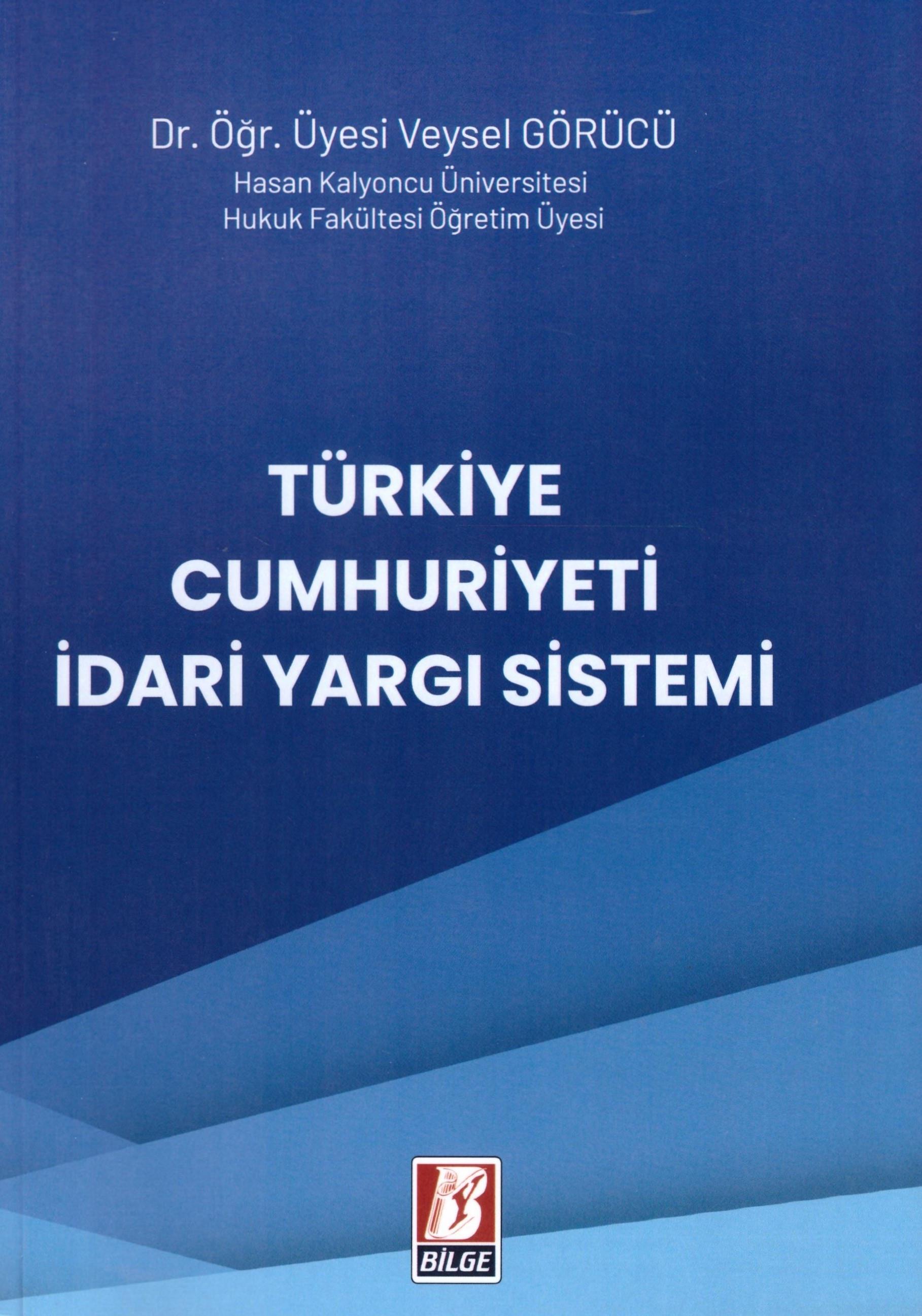 Türkiye Cumhuriyeti İdari Yargı Sistemi