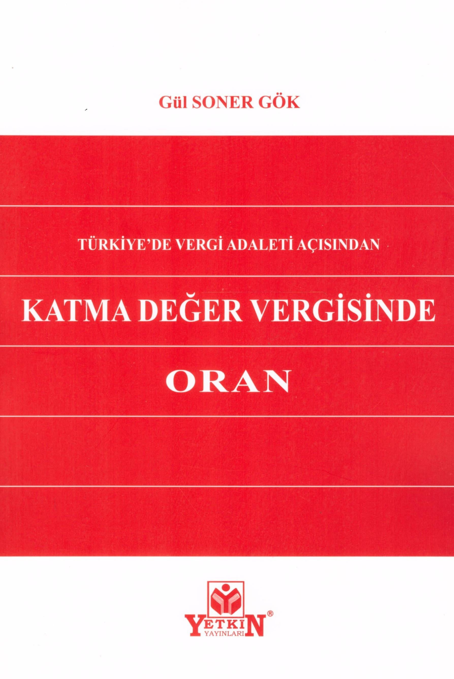 Türkiye'de Vergi Adaleti Açısından Katma Değer Vergisinde Oran