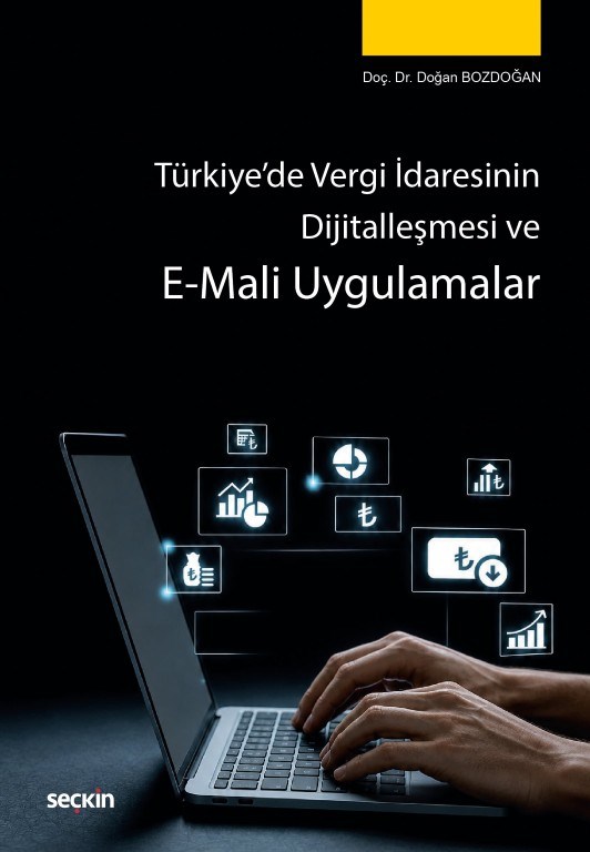 Türkiye'de Vergi İdaresinin Dijitalleşmesi ve E-Mali Uygulamalar