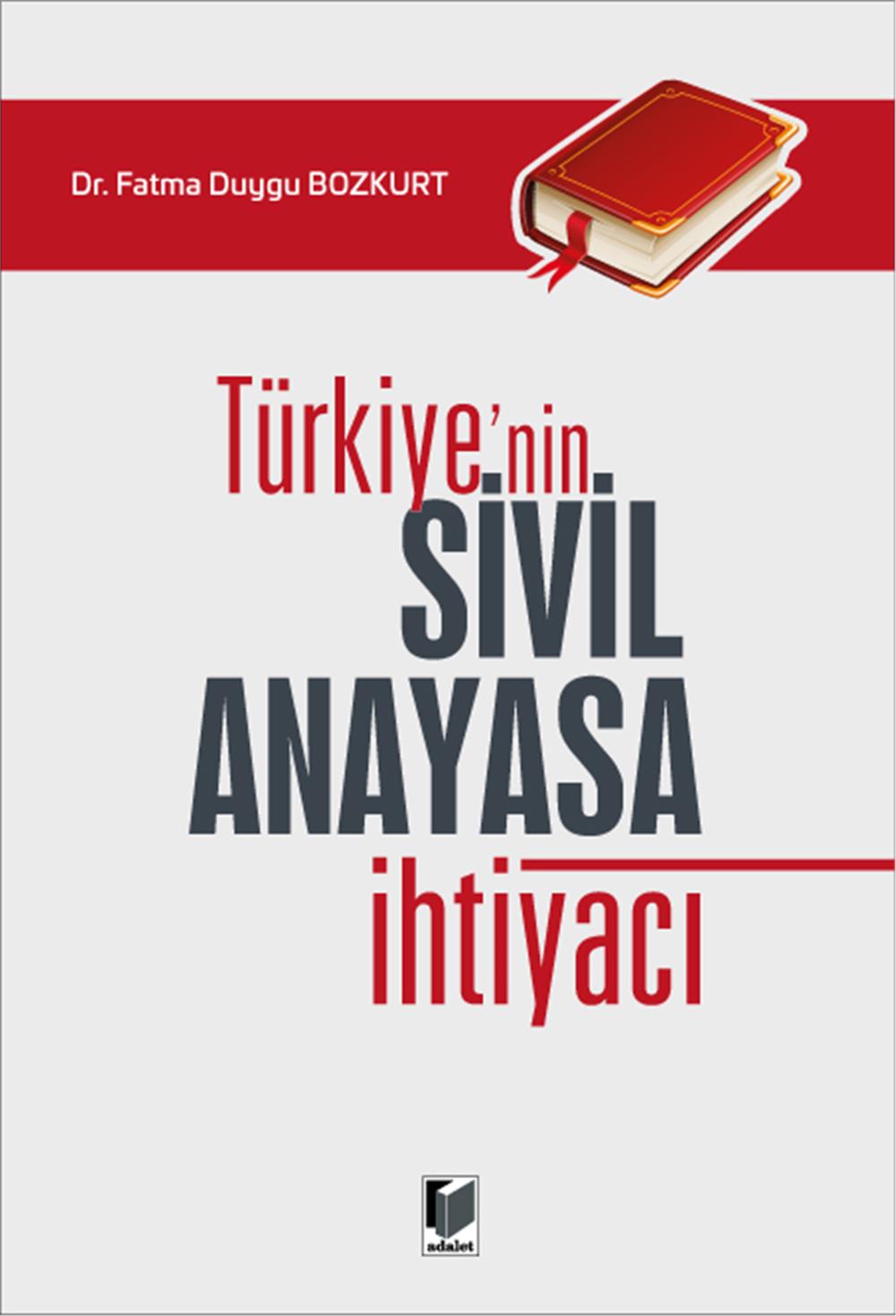 Türkiye'nin Sivil Anayasa İhtiyacı