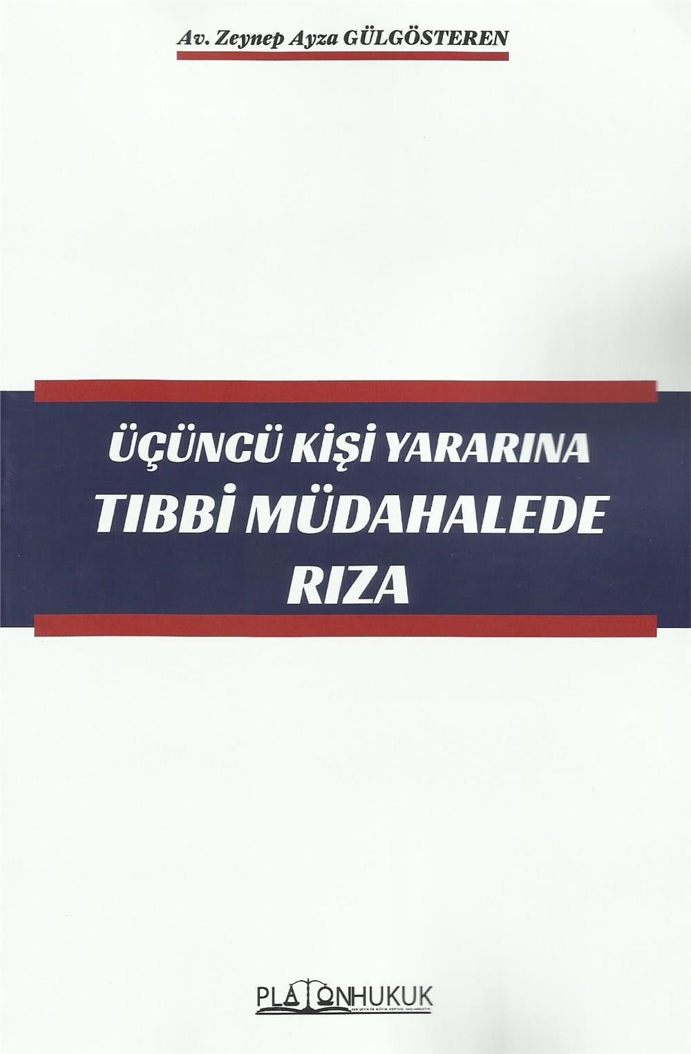 Üçüncü Kişi Yararına Tıbbi Müdahalede Rıza