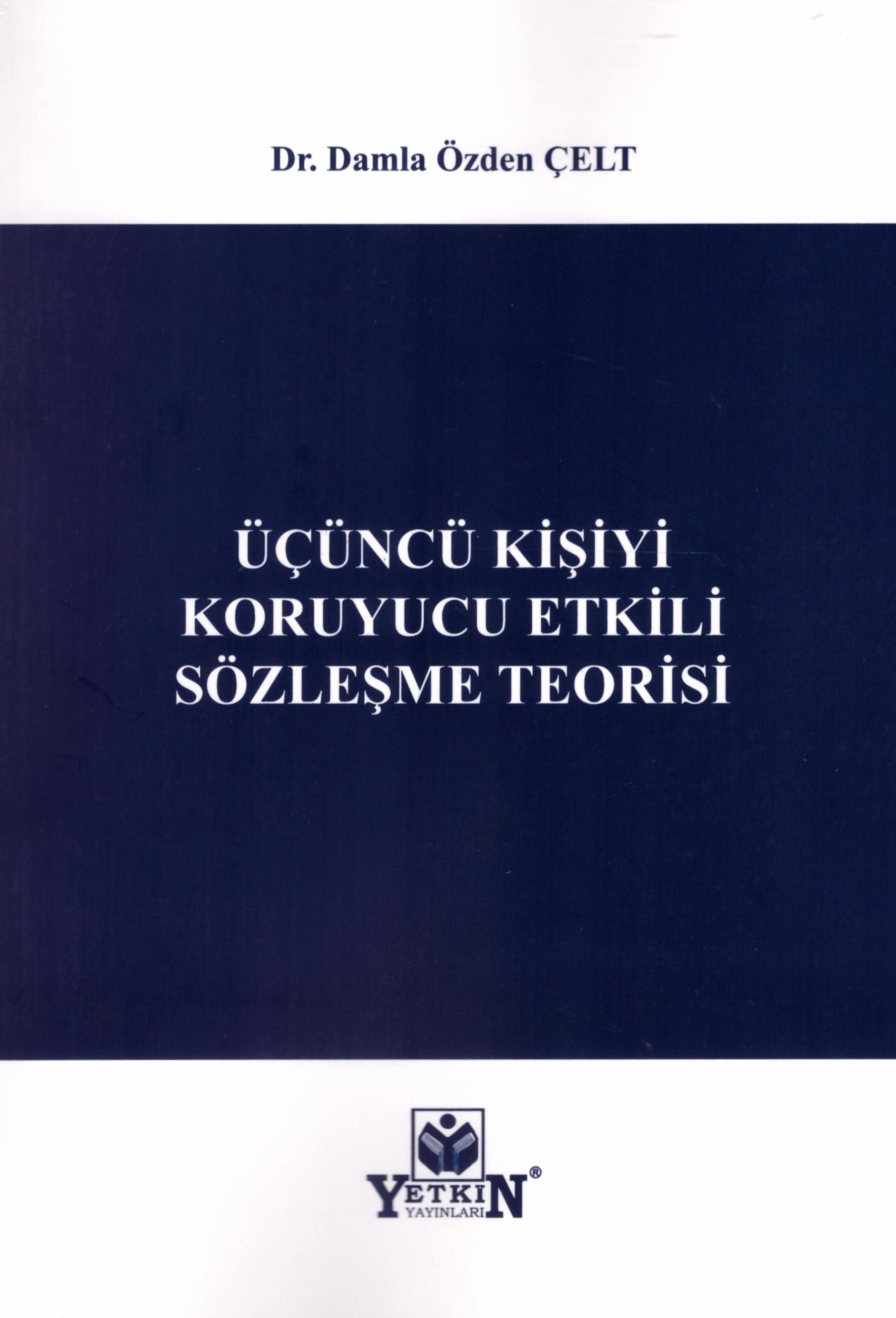 Üçüncü Kişiyi Koruyucu Etkili Sözleşme Teorisi