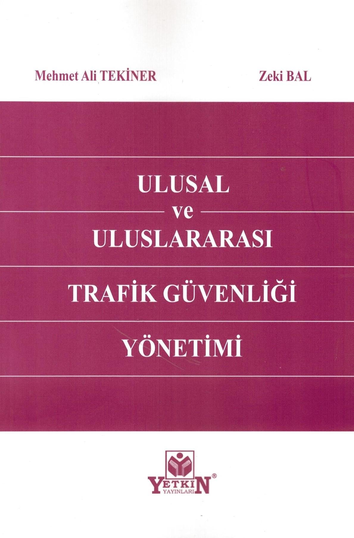 Ulusal ve Uluslararası Trafik Güvenliği Yönetimi