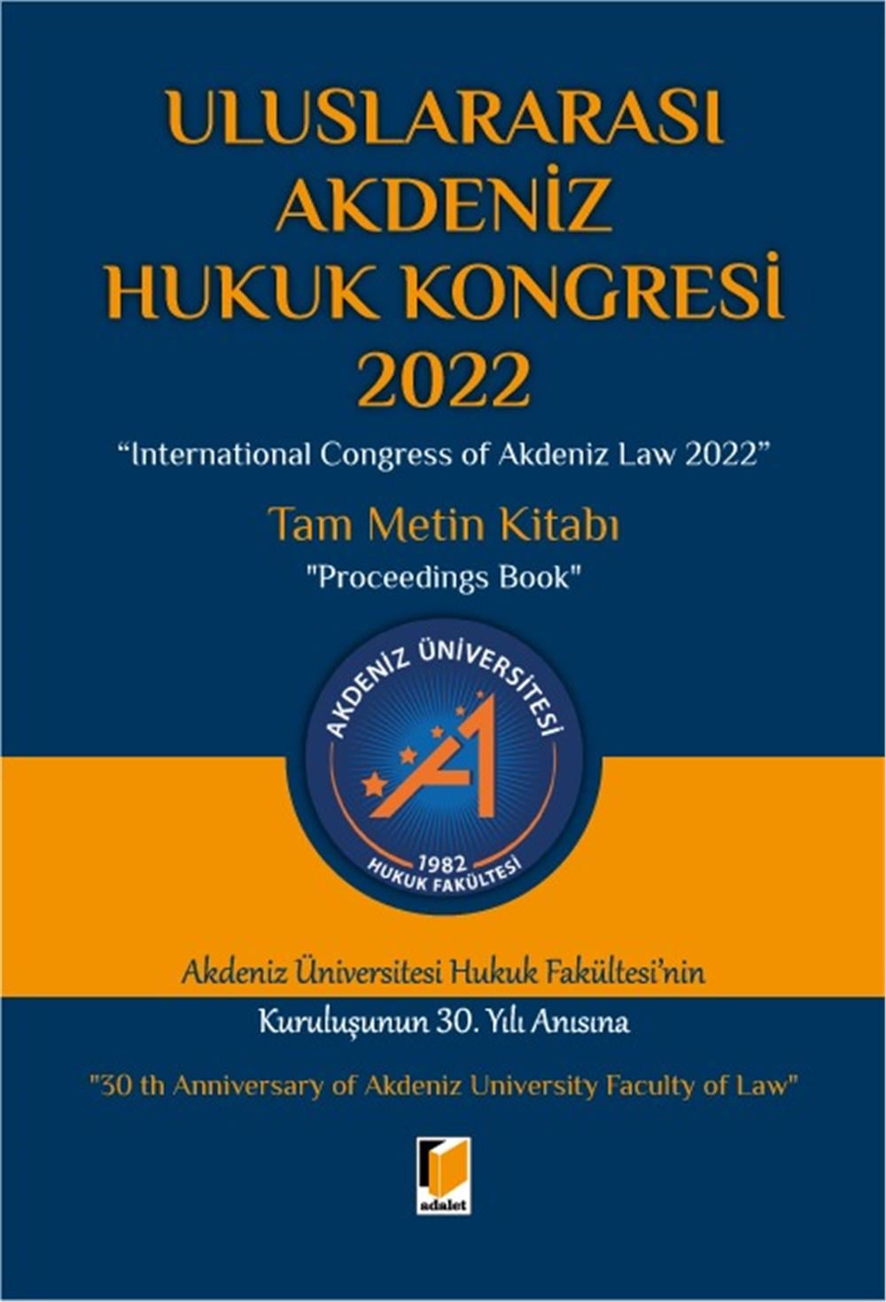 Uluslararası Akdeniz Hukuk Kongresi 2022 Tam Metin Kitabı
