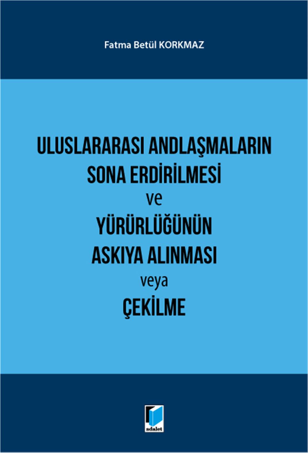 Uluslararası Andlaşmaların Sona Erdirilmesi ve Yürürlüğünün Askıya Alınması veya Çekilme