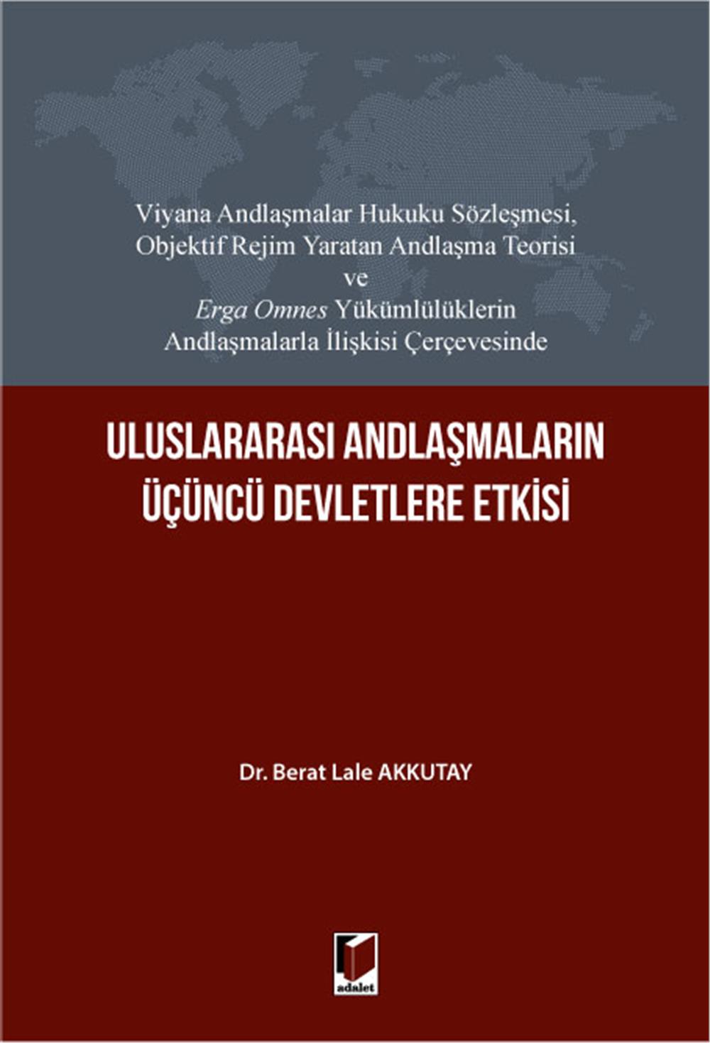 Uluslararası Andlaşmaların Üçüncü Devletlere Etkisi