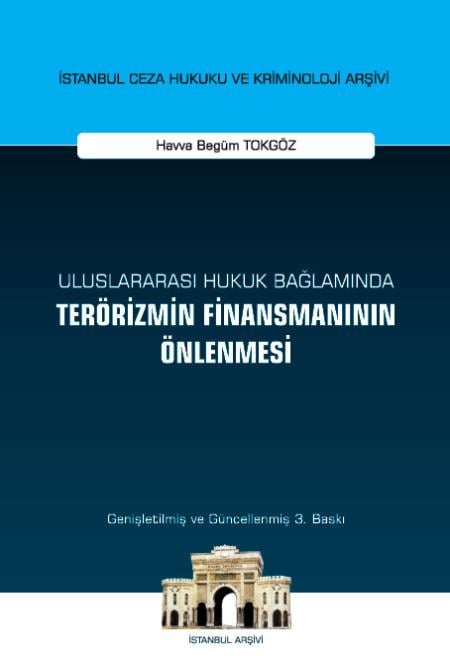 Uluslararası Hukuk Bağlamında Terörizmin Finansmanının Önlenmesi