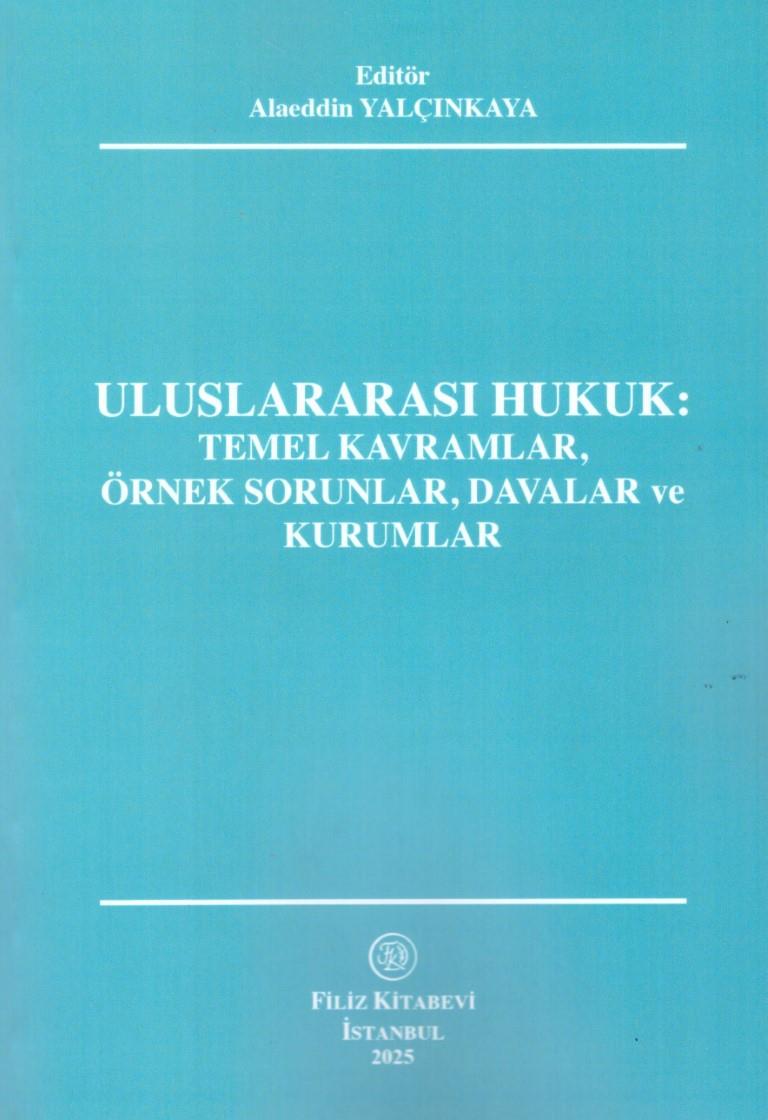 ULUSLARARASI HUKUK TEMEL KAVRAM.ÖRNEK SORUN(FİLİZ)