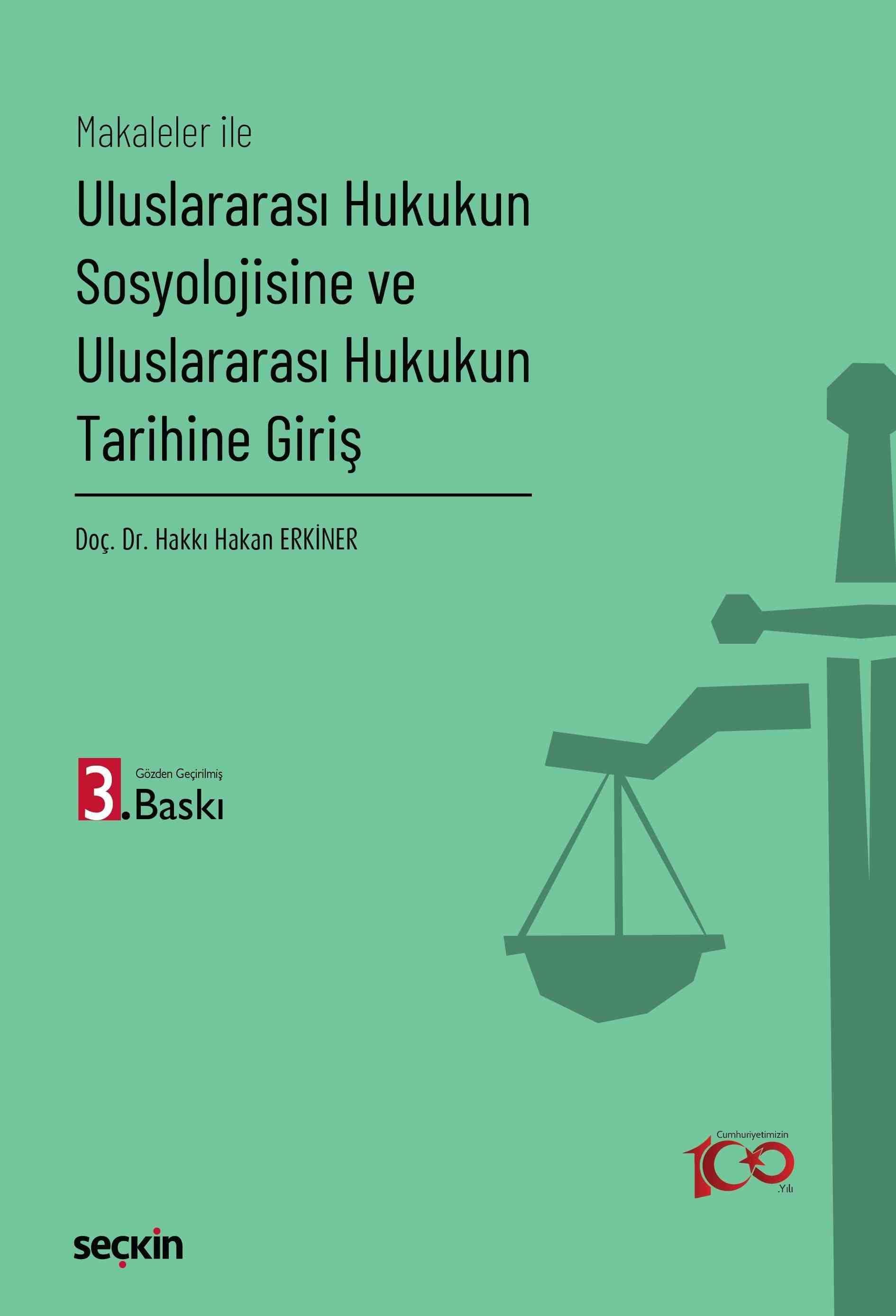 Uluslararası Hukukun Sosyolojisine ve Uluslararası Hukukun Tarihine Giriş