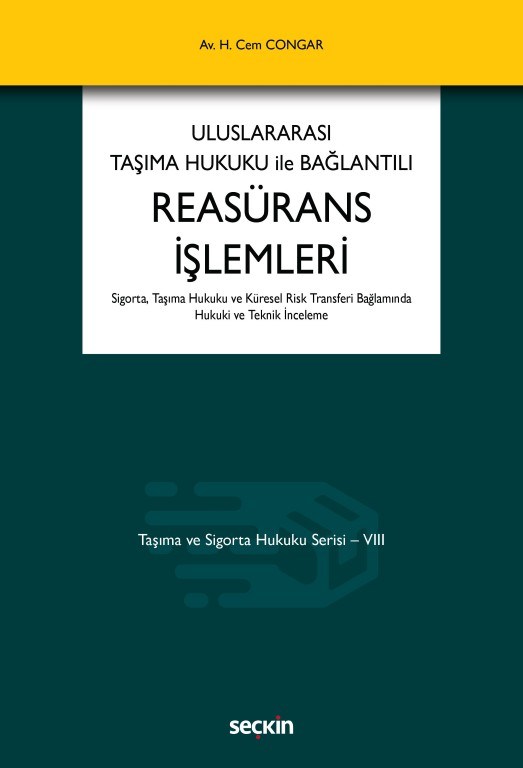 Uluslararası Taşıma Hukuku ile Bağlantılı Reasürans İşlemleri