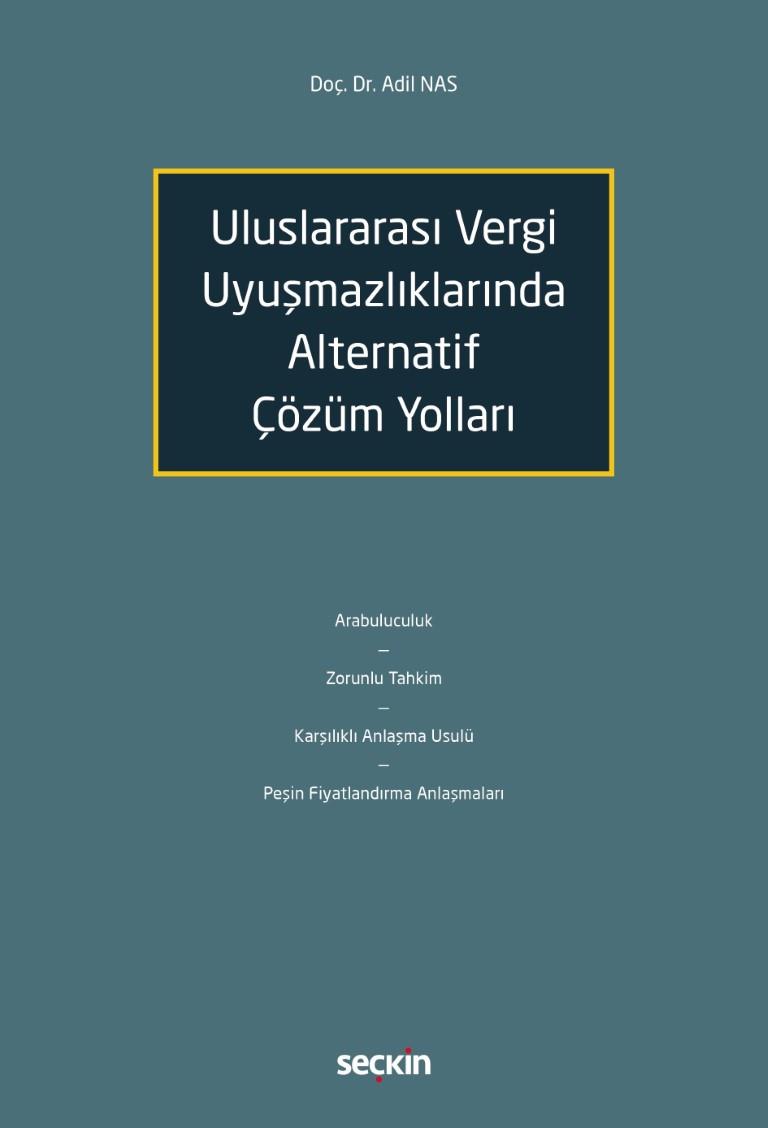 Uluslararası Vergi Uyuşmazlıklarında Alternatif Çözüm Yolları 