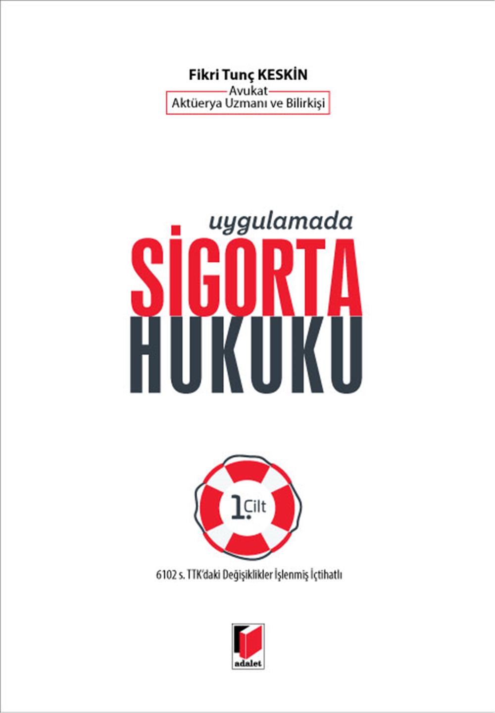 Uygulamada Sigorta Hukuku (2 Cilt)