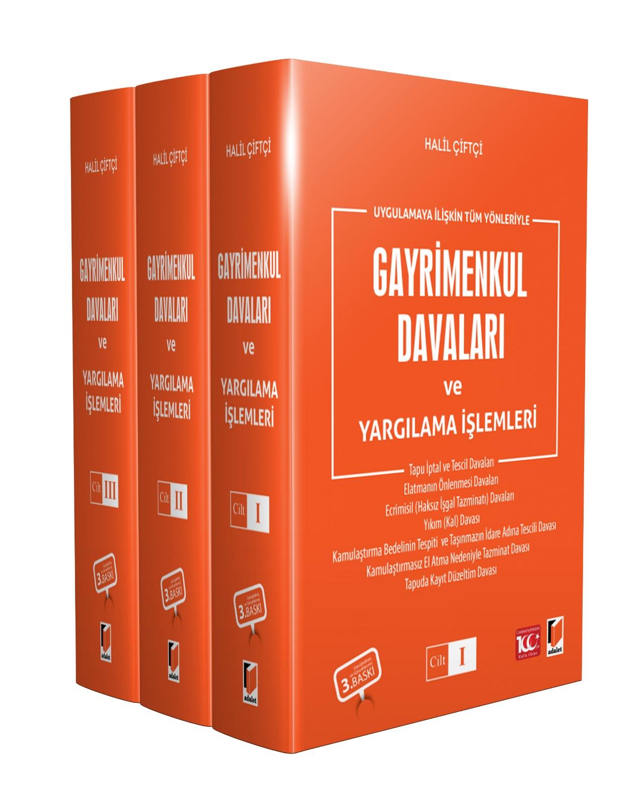 Uygulamaya İlişkin Tüm Yönleriyle Gayrimenkul Davaları ve Yargılama İşlemleri (3 Cilt)
