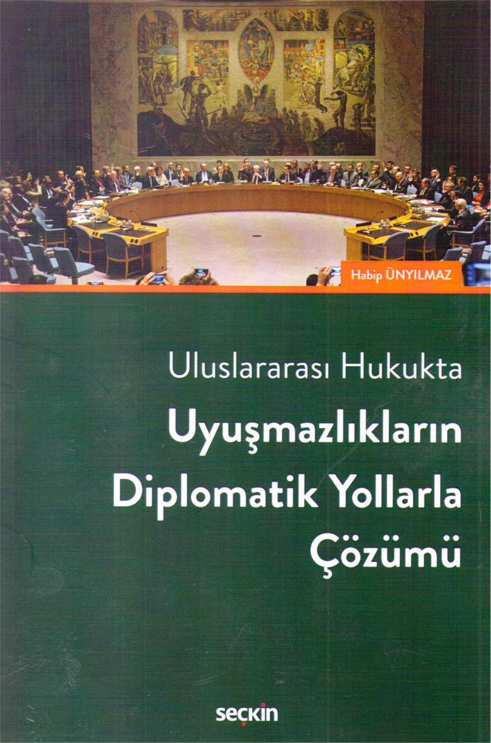 Uyuşmazlıkların Diplomatik Yollarla Çözümü
