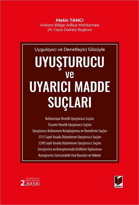 Uyuşturucu ve Uyarıcı Madde Suçları