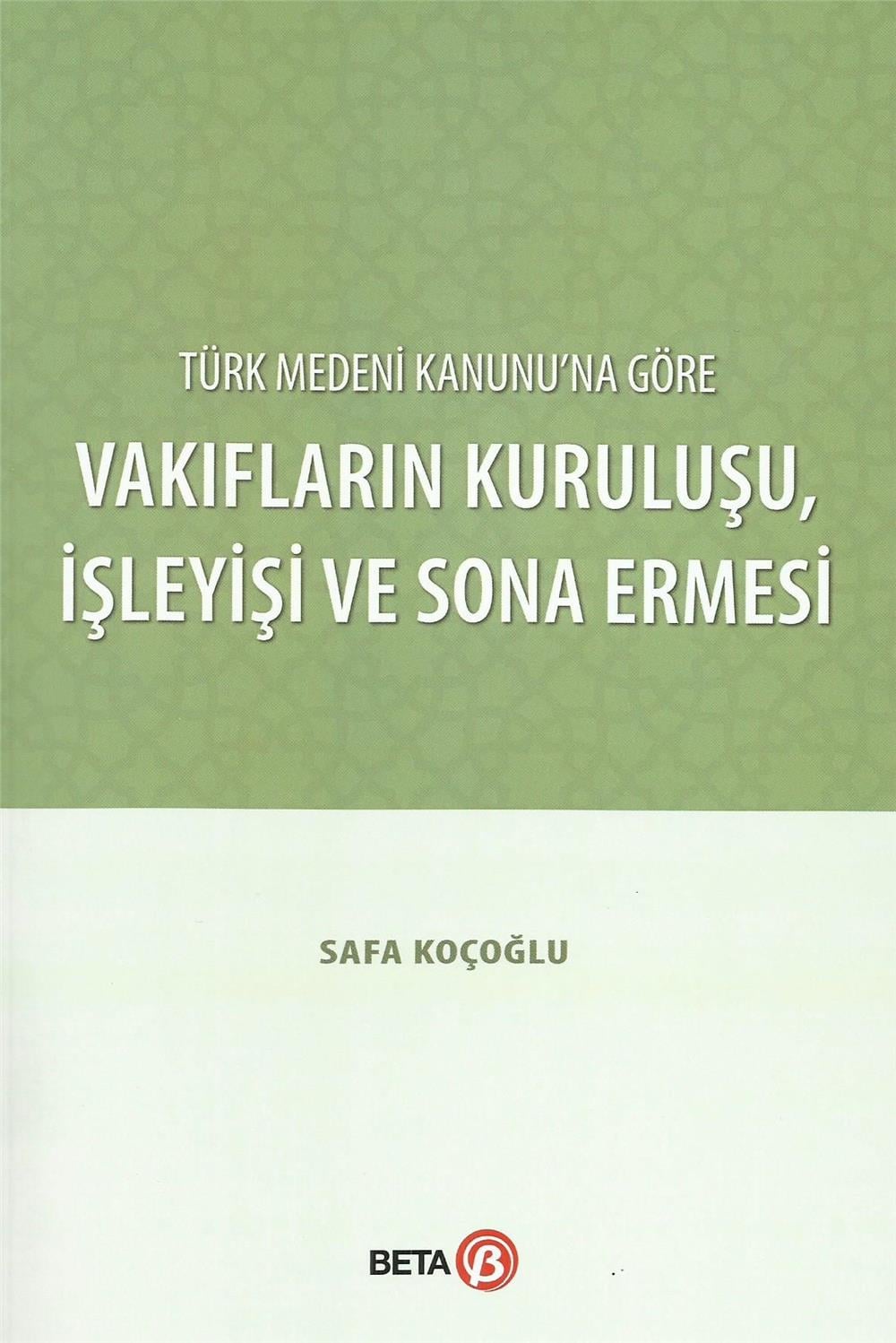 Vakıfların Kuruluşu, İşleyişi ve Sona Ermesi