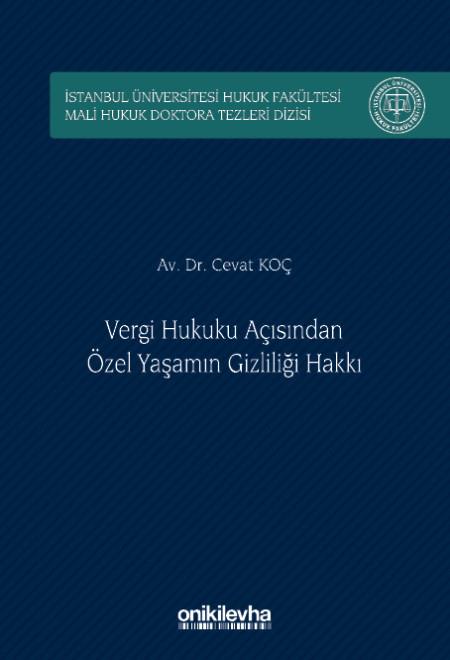 Vergi Hukuku Açısından Özel Yaşamın Gizliliği Hakkı