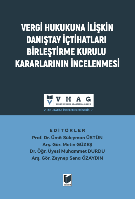 Vergi Hukukuna İlişkin Danıştay İçtihatları Birleştirme Kurulu Kararları